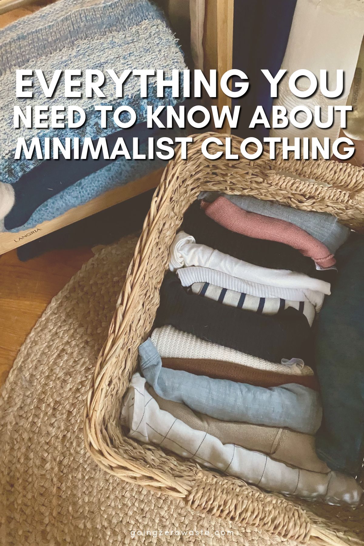 Minimalist Clothes: The entire thing You Ought to Know to Assemble a Acutely conscious Wardrobe